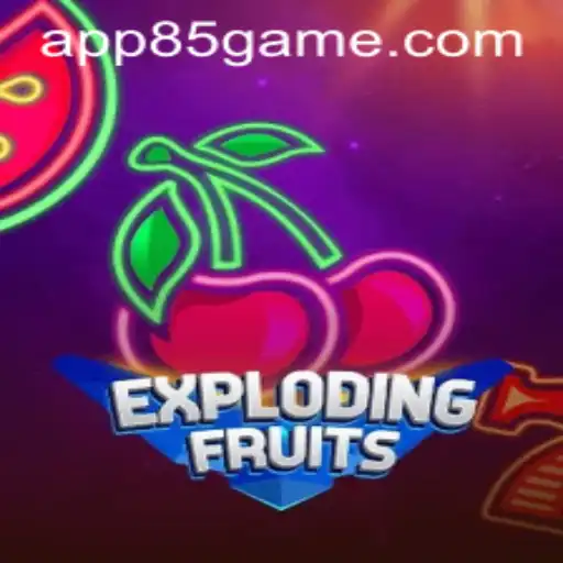 ExplodingFruits: A Dynamic Adventure in the World of 85.Game