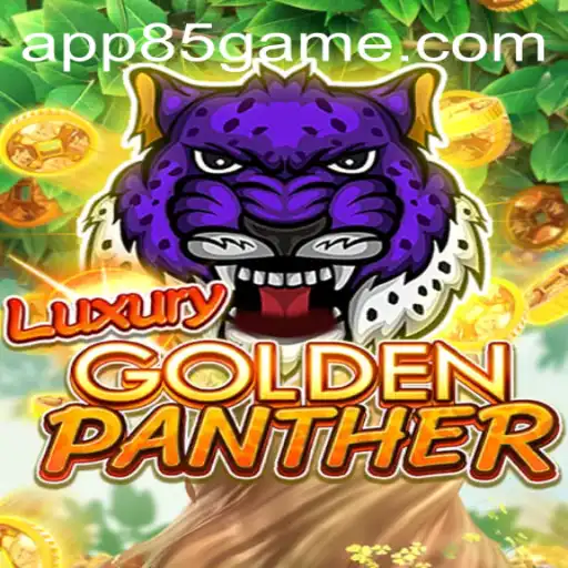 Unveiling the Majestic World of LUXURYGOLDENPANTHER: A Guide to 85.Game