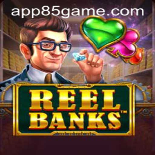 ReelBanks: The Ultimate 85.Game Adventure