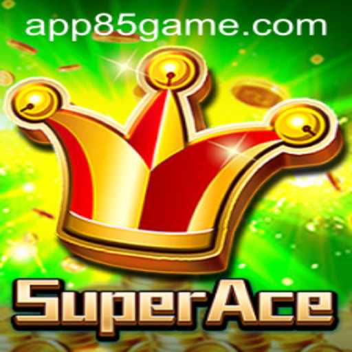 SuperAce: Navigating the Exciting World of 85.Game
